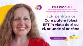 EFT pentru Orice  Ema Ciochiu  EFT Summit 2024 [upl. by Willett]