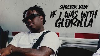 Shoebox Baby If I Was With Glorilla Official Music Video [upl. by Varuag795]