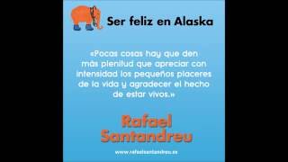 AUDIO quotSer feliz en Alaskaquot Rafael Santandreu [upl. by Ecirb]