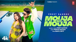 MOUJA HI MOUJA Official Video  Preet Sandhu  Latest Punjabi Songs 2024 [upl. by Stephanus]