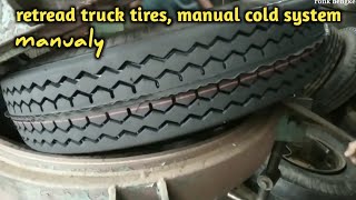 retread truck tires manual cold system [upl. by Yeo]