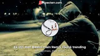 Ek Din Meri Baaho main Remix Kya Mujhe Pyaar Hai Remix Sp Durjoy Tiktok trending1viralsongstiktok [upl. by Uzzial345]