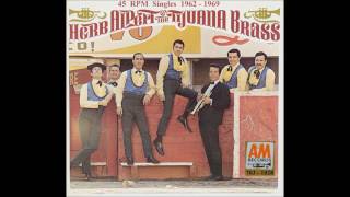 Herb amp The Tijuana Brass  AampM 45 RPM Records  1962  1969 [upl. by Yehc298]