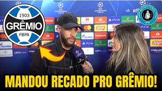 NEYMAR SURPREENDE e manda RECADO ESPECIAL para o TRICOLOR Noticias DO GRÊMIO DE HOJE [upl. by Rastus]