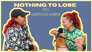 Studio Sembang  Nothing To Lose ft Azfar Heri [upl. by Mallory]