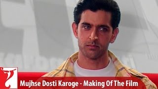 Making Of The Film  Mujhse Dosti Karoge  Part 1  Hrithik Roshan  Kareena Kapoor  Rani Mukerji [upl. by Prussian]