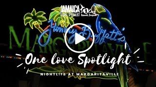 One Love Spotlight on Margaritaville Montego Bay [upl. by Auqinu]