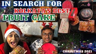 IN SEARCH FOR KOLKATAS BEST FRUIT CAKE  CHRISTMAS 2021 [upl. by Anemolif]