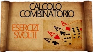 Calcolo Combinatorio Esercizi Svolti [upl. by Amehsat195]