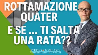 Rottamazione quater  Cosa succede se non paghi una rata e quali sono i rimedi [upl. by Erna]