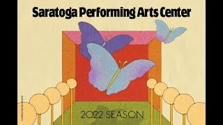 Saratoga Performing Arts Center’s 2022 Season Highlights [upl. by Riem25]