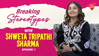 Breaking Stereotypes With Shweta Tripathi Sharma  India Today [upl. by Deming]