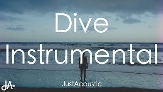 Dive  Ed Sheeran Acoustic Instrumental [upl. by Niaz]