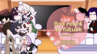 Bsd react to future  23 [upl. by Stolzer]