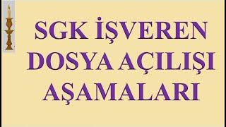 SGK İŞVEREN DOSYA AÇILIŞI  EBİLDİRGE ŞİFRE ONAYI  SİGORTALI GİRİŞ İŞLEMLERİNİN TÜM AŞAMALARI [upl. by Landers]