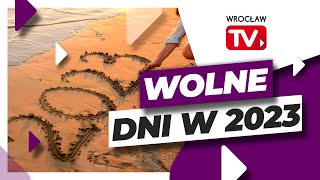 Długie weekendy święta i niedziele handlowe w 2023 roku  Wrocław TV [upl. by Macfadyn]