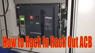 ACB Rack In Rack Out  How to Charge Air Circuit Breaker  How to OnOff ACB  ACB Circuit Breaker [upl. by Nosak54]