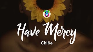 Chlöe  Have Mercy Slowed Lyrics  quotBooty so big  Lord have mercyquot [upl. by Annodahs84]