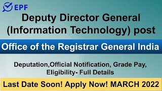 Deputy Director General Information Technology post in Office of the Registrar General India [upl. by Reitrac706]