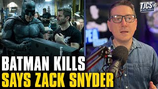 Zack Snyder Says Batman Should Kill People Is He Right [upl. by Yeh953]