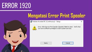 Cara mengatasi Error 1920 Services Print Spooler Spooler failed to start [upl. by Pattie]