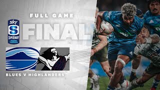 FULL GAME Blues v Highlanders Sky Super Rugby TransTasman Final [upl. by Alegnatal]