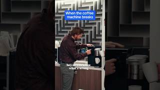 When the coffee machine breaks corporatehumor workplacehumor [upl. by Fennelly130]