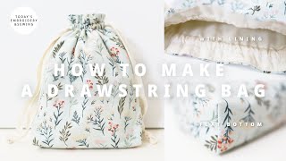 How to make a drawstring bag with lining  easy drawstring bag with boxed bottomsew very easy [upl. by Eiramlehcar]