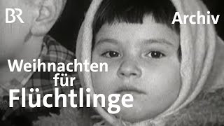 Weihnachten für OstFlüchtlinge Wie es 1960 in Neuburg an der Donau war  Schwaben amp Altbayern  BR [upl. by Bricker558]