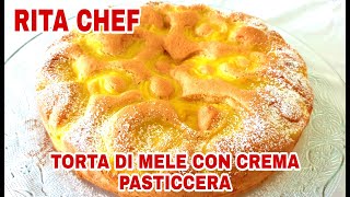 TORTA DI MELE CON CREMA PASTICCERA🍎RITA CHEF  Bella come un Bouquet [upl. by Der898]