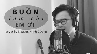 Buồn Làm Chi Em Ơi  Hoài Lâm  St  Nguyễn Minh Cường Cover [upl. by Tihom]