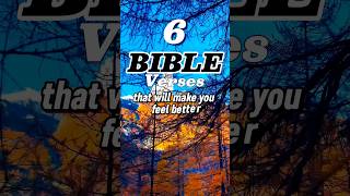 6 Bible Verses that will make you feel better bibelverse feelbetternow uplifting [upl. by Shelden263]