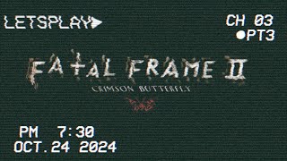 Fatal Frame 2  The Fatalist of Frames [upl. by Gillespie]