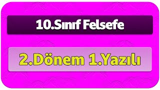 10Sınıf Felsefe 2Dönem 1Yazılı Cevapları [upl. by Ayekat864]