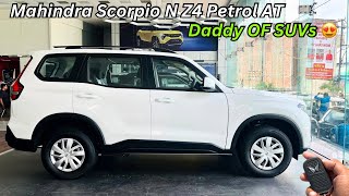 2024 Mahindra Scorpio N Z4 Petrol Automatic Full Details Review 😍 Price amp Features ✅ VFM Model [upl. by Housen]