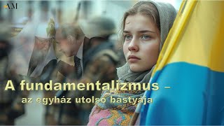 A fundamentalizmus  az egyház utolsó bástyája [upl. by Retepnhoj]