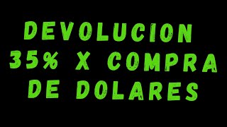 👉COMO PEDIR LA DEVOLUCION DEL 35 EN AFIP  DEVOLUCION POR COMPRA DE DOLARES👹tutorialesafip [upl. by Noruq636]