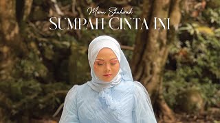 Muna Shahirah  Sumpah Cinta Ini Official Music Video [upl. by Analahs]