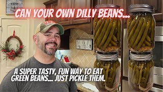 How To Make Your Own Dilly Beans Pickled Green Beans Super Easy Recipe  DHBG [upl. by Myk966]