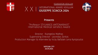 XXII INTERNATIONAL MEDICAL GENETICS AWARD VEXILLUM GIUSEPPE SCIACCA 2024 PROF STYLIANOS ANTONARAKIS [upl. by Nebeur]