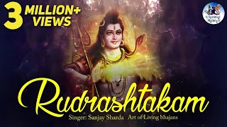 SHIVA RUDRASHTAKAM STOTRAM WITH LYRICS  VERY BEAUTIFUL ART OF LIVING BHAJAN  POPULAR SHIV MANTRA [upl. by Tnarg326]