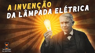 A invenção da lâmpada elétrica de Edison [upl. by Lilak]