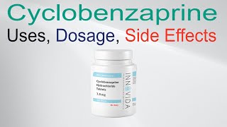 Cyclobenzaprine Uses Dose and Side Effects [upl. by Rozelle]