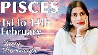 PISCES Tarot reading from 1st to 14th February 2024 [upl. by Ned]