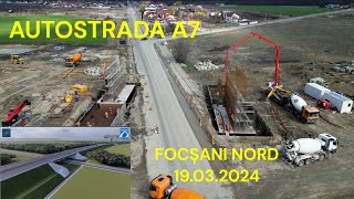 Autostrada A7 BuzăuFocșani Focșani Nord  19032024 AutostradaMoldovei UMB [upl. by Lavern]