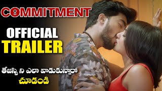 Commitment Official Trailer  Telugu Movie Trailers  Tejaswi Madiwada  Anveshi Jain  ALTV [upl. by Abrahan]