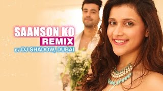 Saanson Ko Remix – ZiD  Arijit Singh  Mannara  Karanvir  Sharib  Toshi [upl. by Roshelle545]