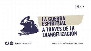 LA GUERRA ESPIRITUAL A TRAVÉS DE LA EVANGELIZACIÓN [upl. by Cassiani945]