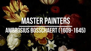 Ambrosius Bosschaert 16091645 A collection of paintings 4K Ultra HD Silent Slideshow [upl. by Nari]