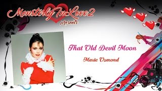 Marie Osmond  That Old Devil Moon 1986 [upl. by Eninnaej]